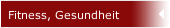 Fitness, Gesundheit